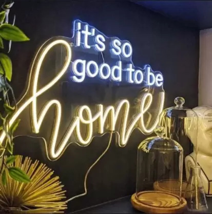 It's So Good To Be Home Neon Sign Light