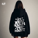 Do What Makes You Happy هودي اوفر سايز قطن باللون الأسود