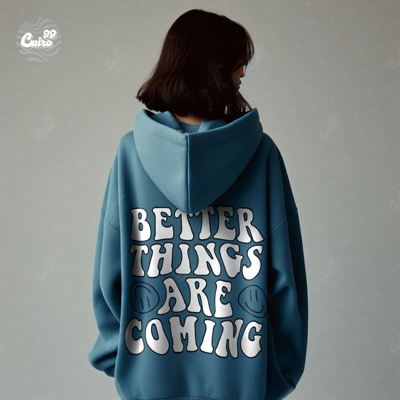 Better Things Are Coming هودي اوفر سايز قطن  باللون البترولي